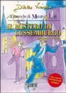 Il mistero di Lussemburgo. Il primo incarico by Diletta Nicastro