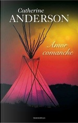 Amor Comanche by Catherine Anderson