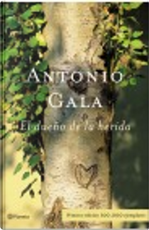 El dueño de la herida by ANTONIO GALA