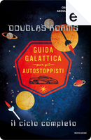 Guida galattica per gli autostoppisti by Douglas Adams