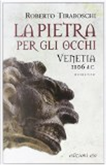 La pietra per gli occhi by Roberto Tiraboschi