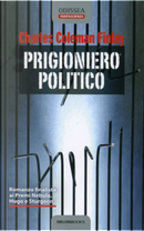 Prigioniero politico by Charles C. Finlay