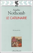 Le catilinarie by Amelie Nothomb