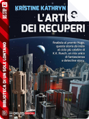 L'artista dei recuperi by Kristine Kathryn Rusch