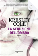 La seduzione dell'ombra by Kresley Cole