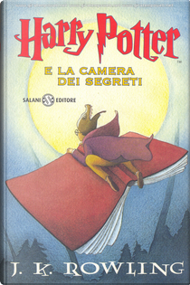 Harry Potter e la camera dei segreti by J. K. Rowling