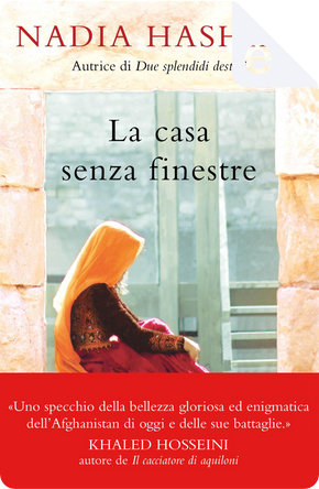 La casa senza finestre by Nadia Hashimi