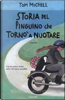 Storia del pinguino che tornò a nuotare by Tom Michell