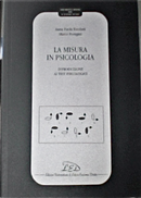 La misura in psicologia by A. Paola Ercolani, Marco Perugini