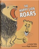 The Happy Lion Roars by Louise Fatio