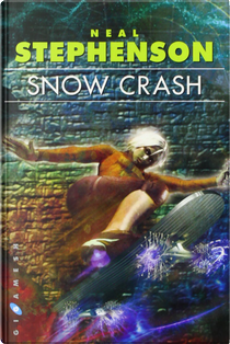 Snow Crash by Neal Stephenson