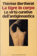 La tigre in corpo by Thérèse Bertherat