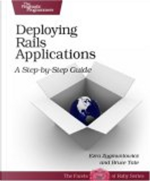 Deploying Rails Applications by Ezra Zygmuntowicz