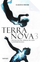 Terra nova 3 by China Miéville, Eduardo Vaquerizo, Ken Liu, Liu Cixin, Miguel Santander, Paolo Bacigalupi, Sofía Rhei
