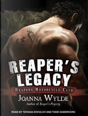 Reaper's Legacy by Joanna Wylde