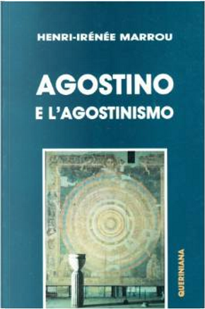 Agostino e l'agostinismo by Henri-Irénée Marrou