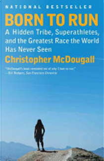 Born to Run by Christopher McDougall