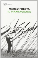 Il piantagrane by Marco Presta