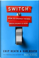 Switch by Chip Heath, Dan Heath