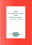 Lettere di condannati a morte della Resistenza italiana