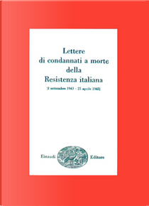 Lettere di condannati a morte della Resistenza italiana