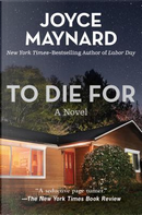 To Die For by Joyce Maynard