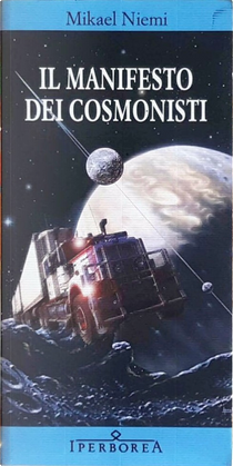 Il manifesto dei cosmonisti by Mikael Niemi