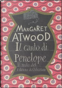 Il canto di Penelope by Margaret Atwood