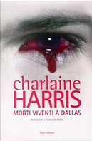 Morti viventi a Dallas by Charlaine Harris