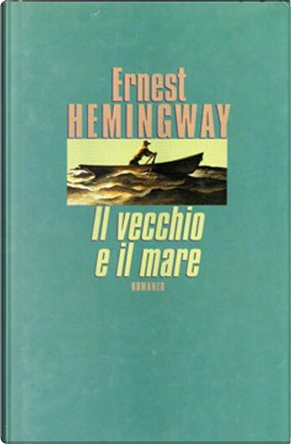 Recensione: Il vecchio e il mare di Ernest Hemingway