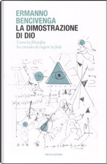 La dimostrazione di Dio by Ermanno Bencivenga