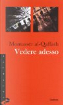 Vedere adesso by Montasser Al-Qaffasch
