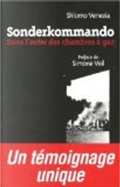 Sonderkommando by Shlomo Venezia