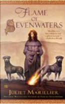 Flame of Sevenwaters by Juliet Marillier