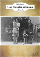 Una famiglia vicentina by Paolo Rumor
