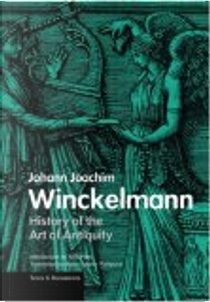 History of the Art of Antiquity by Alex Potts, Johann Joachim Winckelmann