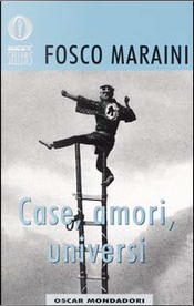 Case, amori, universi by Fosco Maraini