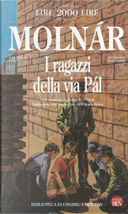 I ragazzi della via Pál by Ferenc Molnar