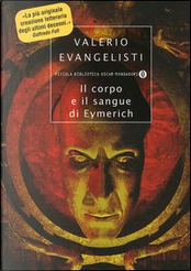 Il corpo e il sangue di Eymerich by Evangelisti Valerio