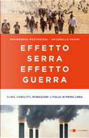 Effetto serra, effetto guerra by Antonello Pasini, Grammenos Mastrojeni