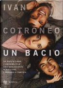 Un bacio by Ivan Cotroneo