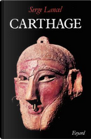 Carthage by Serge Lancel
