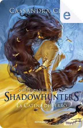 Shadowhunters: The last hours. Vol. 2 by Cassandra Clare