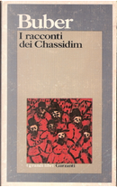 I racconti dei Chassidim by Martin Buber