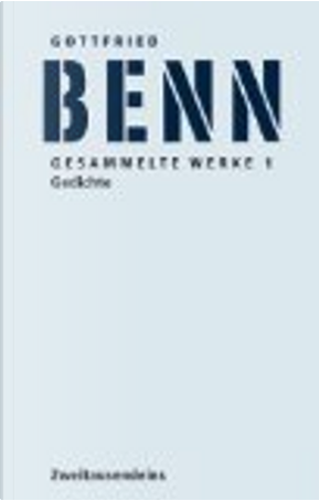 Gesammelte Werke in 3 Bänden by Gottfried Benn