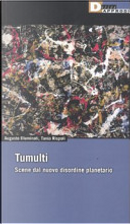 I tumulti. Scene dal nuovo disordine planetario by Augusto Illuminati, Tania Rispoli