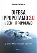 Difesa ippopotamo 2.0 e semi-ippopotamo by Alessio De Santis