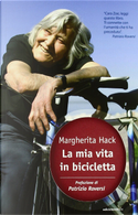 La mia vita in bicicletta by Margherita Hack