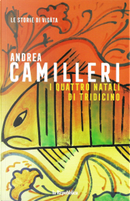 I quattro natali di Tridicino by Andrea Camilleri