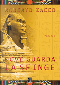 Dove guarda la sfinge by Roberto Zacco